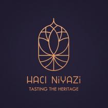 hacı niyazi tasting the heritage