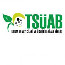 tohum sanayicileri ve üreticileri alt birliği tsüab