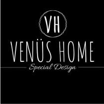 vh venüs home special design