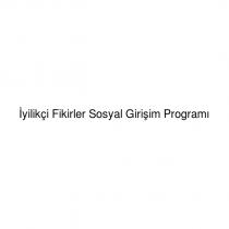 iyilikçi fikirler sosyal girişim programı