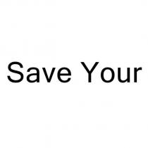 save your