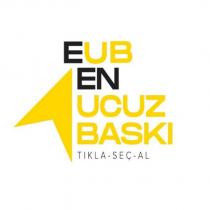 eub en ucuz baskı tıkla seç al