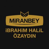 miranbey ibrahim halil özaydın