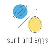 surf and eggs