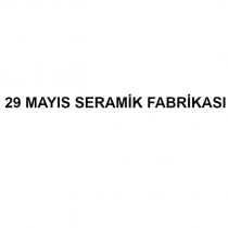 29 mayıs seramik fabrikası