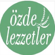 özde lezzetler