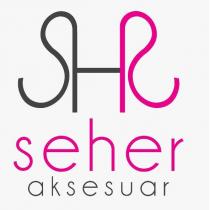 shr seher aksesuar