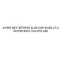 aydın bey künefe kadayıf baklava dondurma salonları