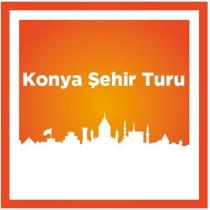 konya şehir turu