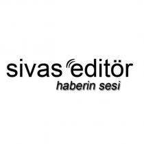 sivas editör haberin sesi