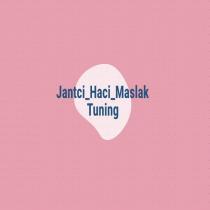 jantci_haci_maslak tuning