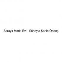saraylı moda evi - süheyla şahin öndeş