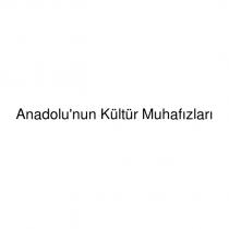 anadolu'nun kültür muhafızları