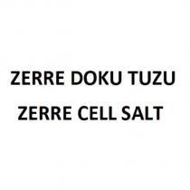 zerre doku tuzu zerre cell salt