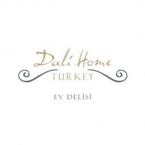 dali home turkey ev delisi
