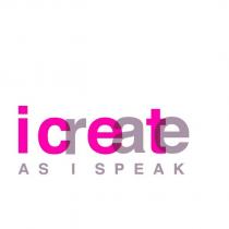 icreate as i speak