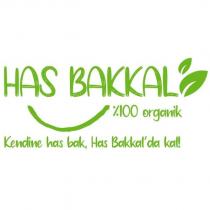 has bakkal %100 organik kendine has bak, has bakkal'da kal!