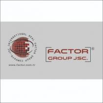 international real factor group company jsc. www.factor.com.tr factor group jsc.