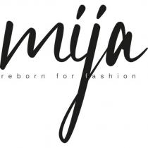 mija reborn for fashion