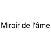 miroir de l'âme