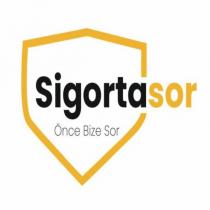 sigortasor önce bize sor
