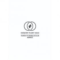 eskişehir ticaret odası tahkim ve arabuluculuk merkezi