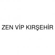 zen vip kırşehir