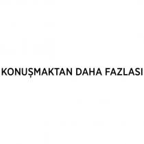 konuşmaktan daha fazlası