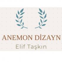 anemon dizayn elif taşkın