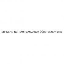 sürmene inci-hamitcan aksoy öğretmenevi 2016