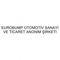 eurobump otomotiv sanayi ve ticaret anonim şirketi