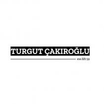 turgut çakıroğlu ess lift 59