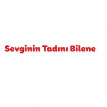 sevginin tadını bilene