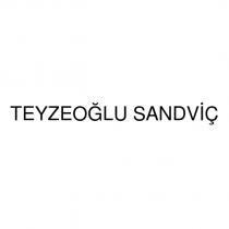 teyzeoğlu sandviç