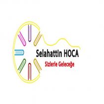 selahattin hoca sizlerle geleceğe