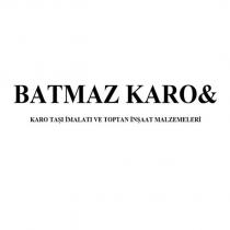 batmaz karo& karo taşı imalatı ve toptan inşaat malzemeleri