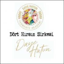 daye hatun fermente akademi dört hırsız sirkesi