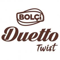 bolçi duetto twist