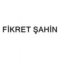 fikret şahin