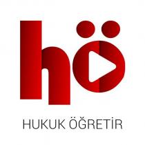 ''hö'' hukuk öğretir