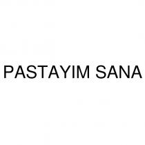 pastayım sana