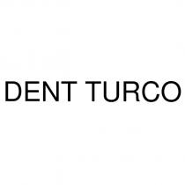 dent turco