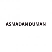asmadan duman