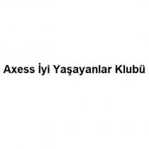 axess iyi yaşayanlar klubü