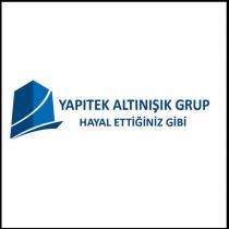 yapıtek altınışık grup hayal ettiğiniz gibi