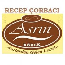 recep çorbacı asrın börek asırlardan gelen lezzet.