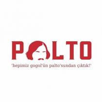 palto hepimiz gogol'un palto'sundan çıktık!