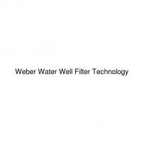 weber water well filter technology