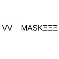 vv maskeee