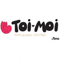 toi moi flora kedime iyi geliyor çünkü doğal